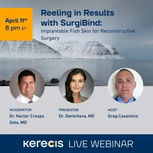 Fish Skin for Reconstructive Surgery Webinar