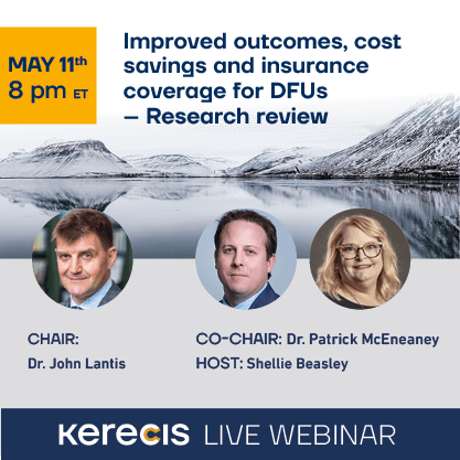 Kerecis Webinar -Improved outcomes, cost savings and insurance coverage for DFUs